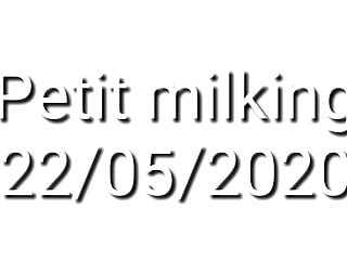 Milking du 22-05-2020