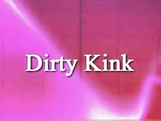 Dirty Kink