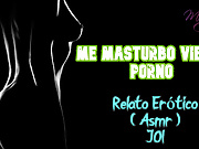 I masturbate watching porn - Erotic Story - (ASMR) - Real vo