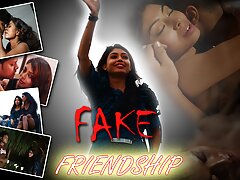 Fake Freindship - Episode 1 - try to beat the heat