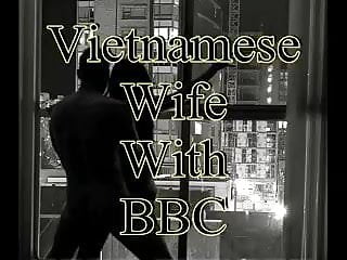 Vietnamese Wife, Hubby Wife, New BBC, Amateur BBC Cuckold