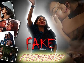 Fake freindship episode 1 try to...