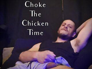 Pain don&#039;t hurt, Painful Choke the chicken.