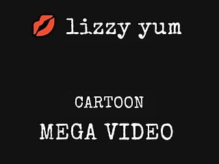 Lizzy Yum - Mega Video Cartoon #6