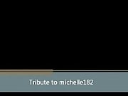 Tribute to Michelle182