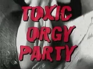 Toxic Orgy Party 