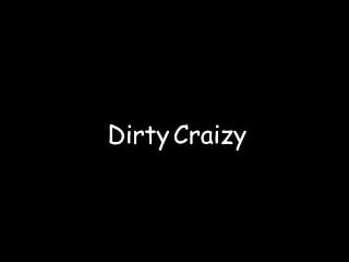 Dirty craizy first try...