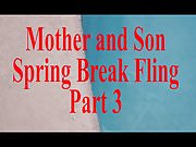 Mother Son Spring Break Sex POV Part 3 