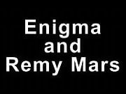 Enigma Fucks Remy Mars