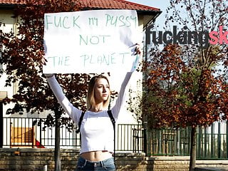 Fuck my Pussy, Not the Planet! 