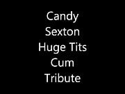 Cumshot Candy Sexton Huge Tits