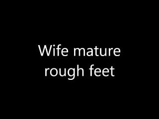 My mature bbw wife rough feet